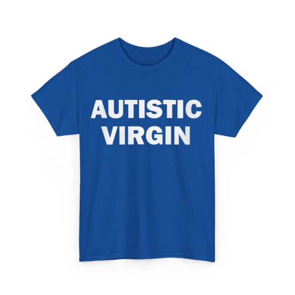 Autistic virgin T-Shirt #DG23 - Image 2