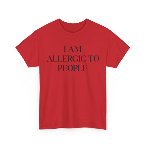 I am allergic to people T-Shirt #DGi35 - Image 4
