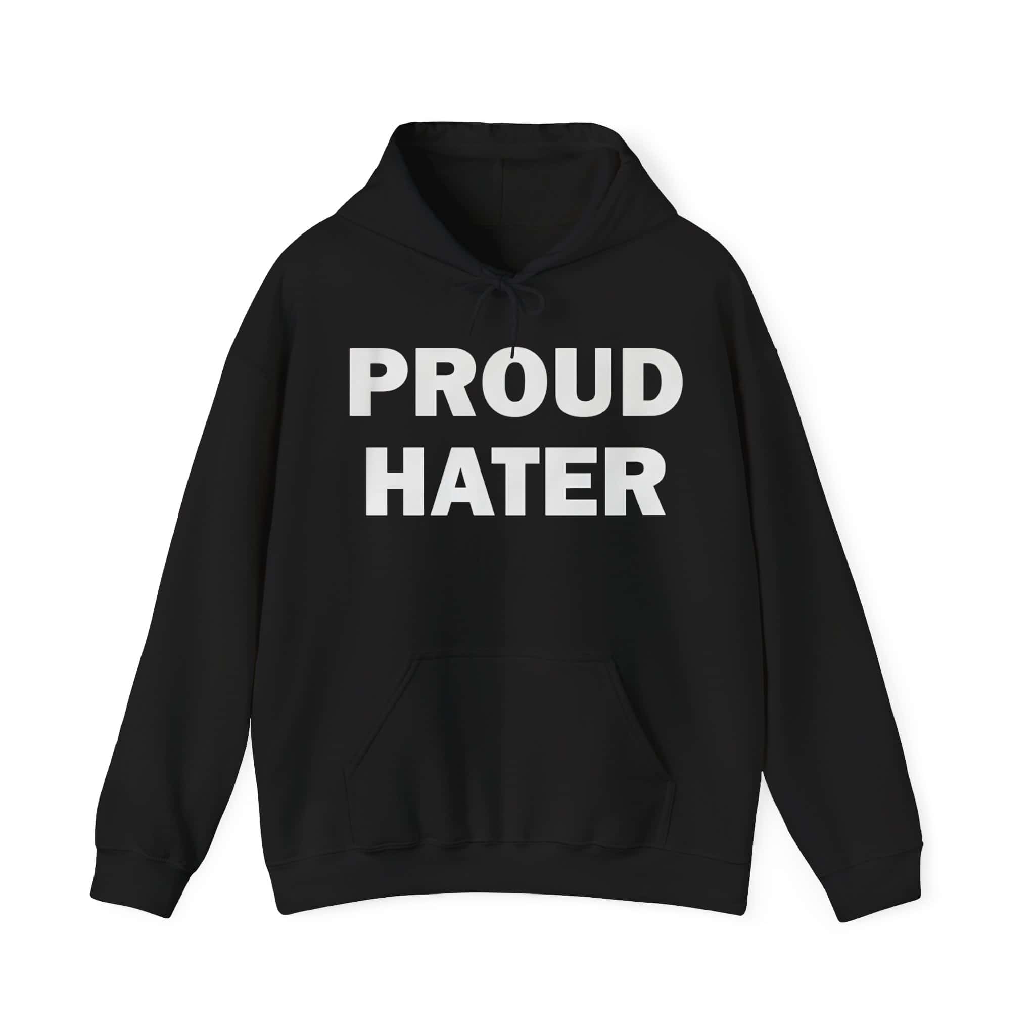 PROUD HATER hoodie with bold statement graphic for a trendy, rebellious look. Perfect for casual streetwear, combining comfort and a cool attitude at an affordable price.