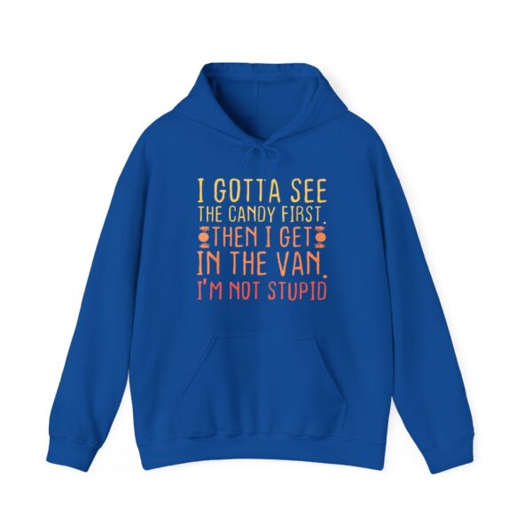 I gotta see the candy first Hoodie #DG14 - Image 3