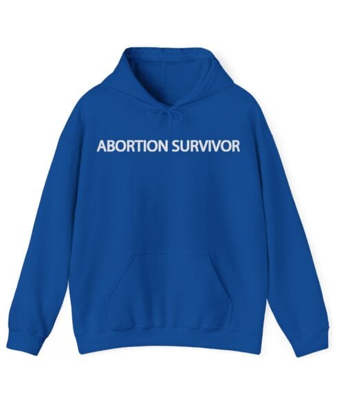 Abortion survivor Hoodie #U1