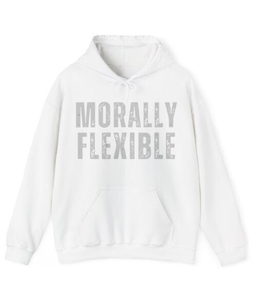 Comfy white hoodie with bold "MORALLY FLEXIBLE" statement print, perfect for casual, trendy, and affordable streetwear fashion.