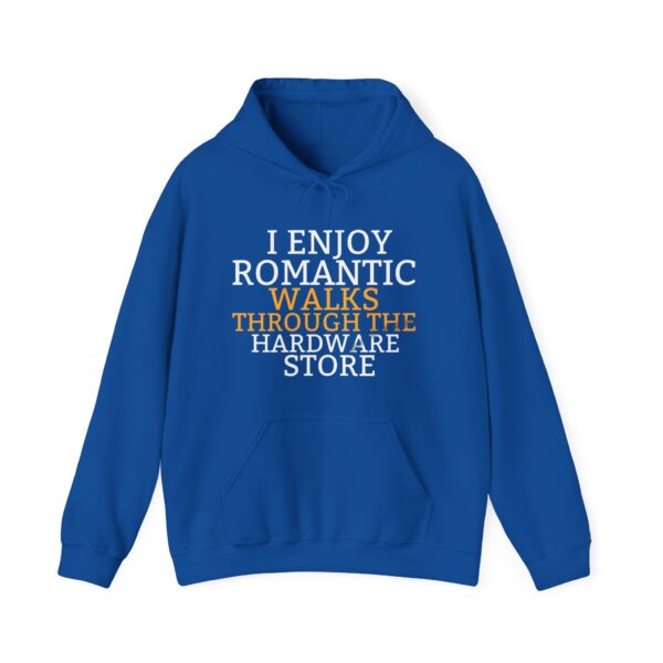 I enjoy romantic walks through the hardware store Hoodie #DG7 - Image 3