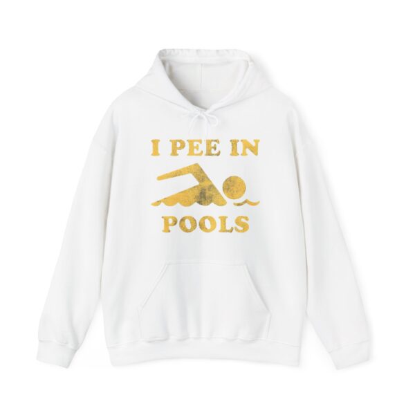I pee in pools Hoodie #DG44 - Image 5