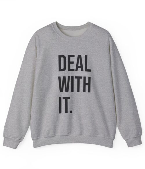 Deal with it Sweatshirt #DG8