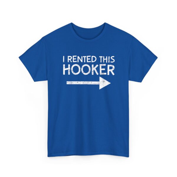 I rented this hooker T-Shirt #DG40 - Image 5