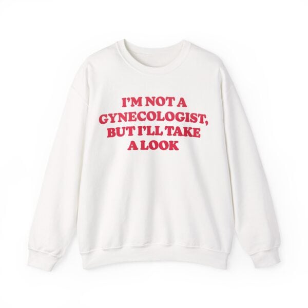 Funny statement sweatshirt with bold pink text on white background.