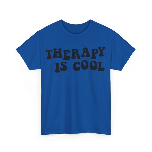 Therapy is cool T-Shirt #U90 - Image 2