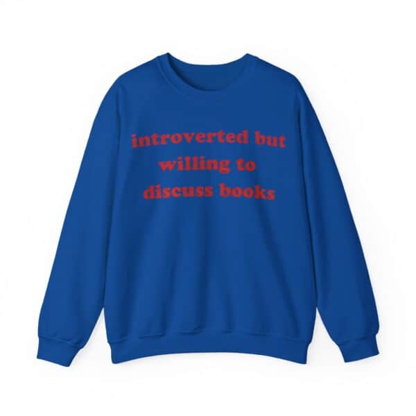 Comfy cool statement clothes sweatshirt with humorous red text on blue background.