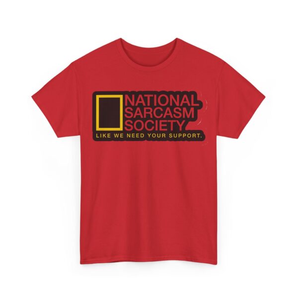National Sarcasm Society T-Shirt #U68 - Image 5
