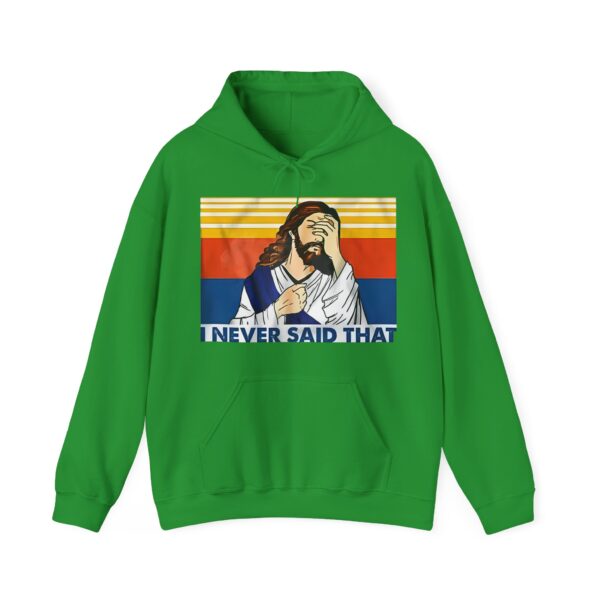 I never said that Hoodie #DG42 - Image 2