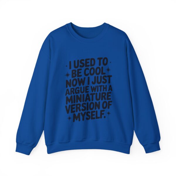 I used to be cool Sweatshirt #DGi3 - Image 4