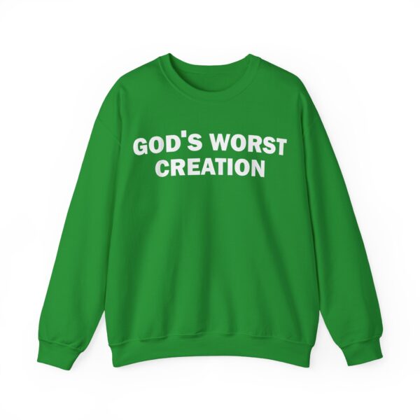 God's worst creation Sweatshirt #DG33 - Image 2