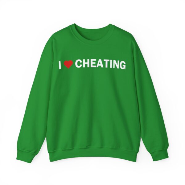 I love cheating Sweatshirt #DG30 - Image 2