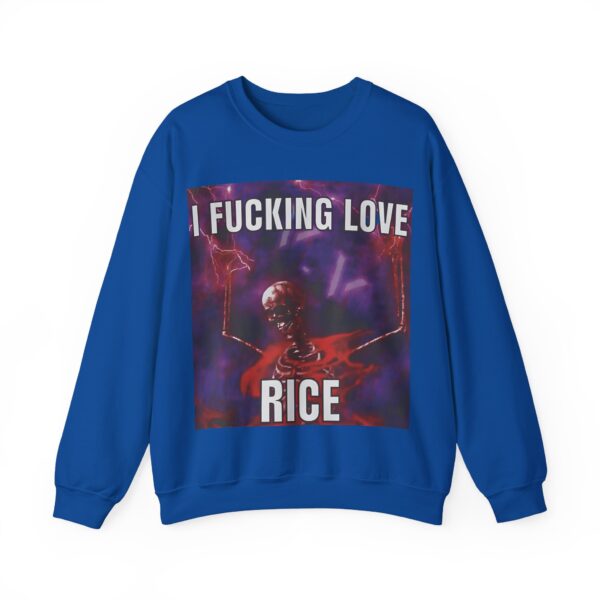 I fucking love rice Sweatshirt #DG12 - Image 3