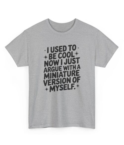 I used to be cool T-Shirt #DGi4