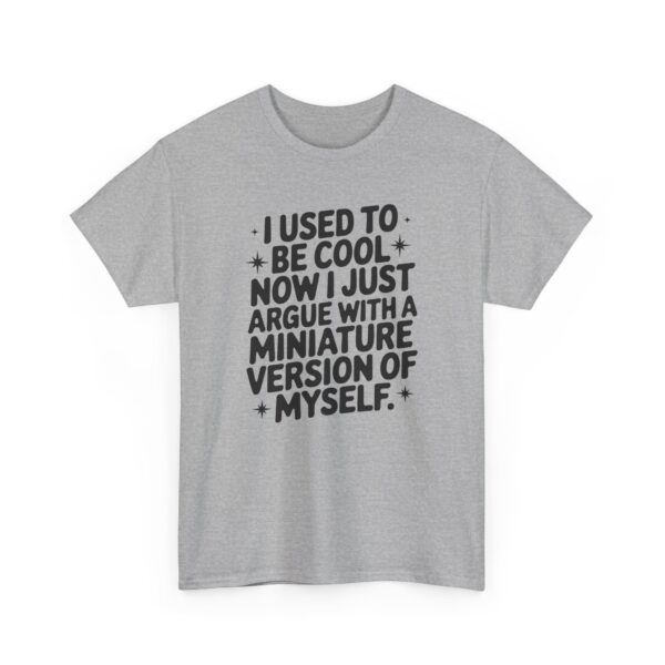 I used to be cool T-Shirt #DGi4 - Image 2