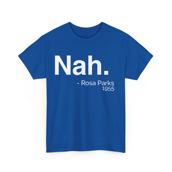 Nah - Rosa Parks 1955 T-Shirt #DGi42 - Image 2