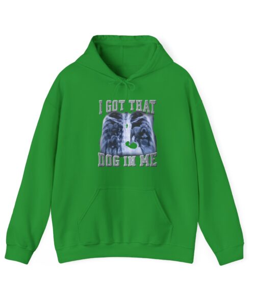 I got that dog in me Hoodie #DG12
