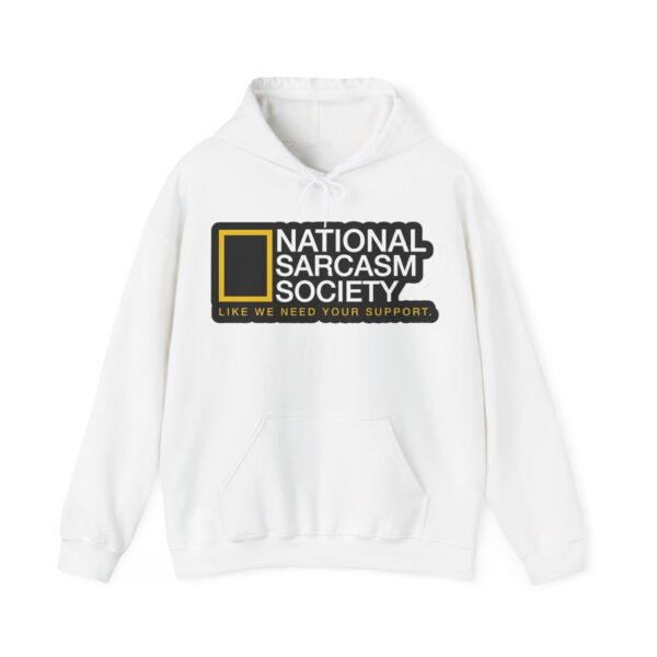 National Sarcasm Society Hoodie #U61