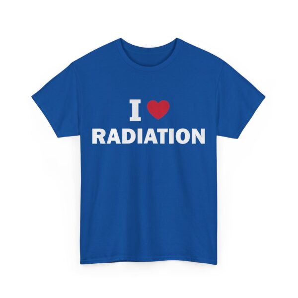 I love radiation T-Shirt #DG31 - Image 2