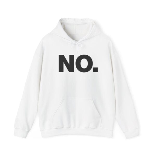No. white hoodie with bold black text saying "NO." casual streetwear style, perfect for affordable, trendy, and cool statement clothing. Great for making a bold fashion statement with a simple design.