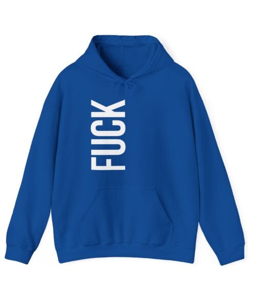 Fuck Hoodie #U12