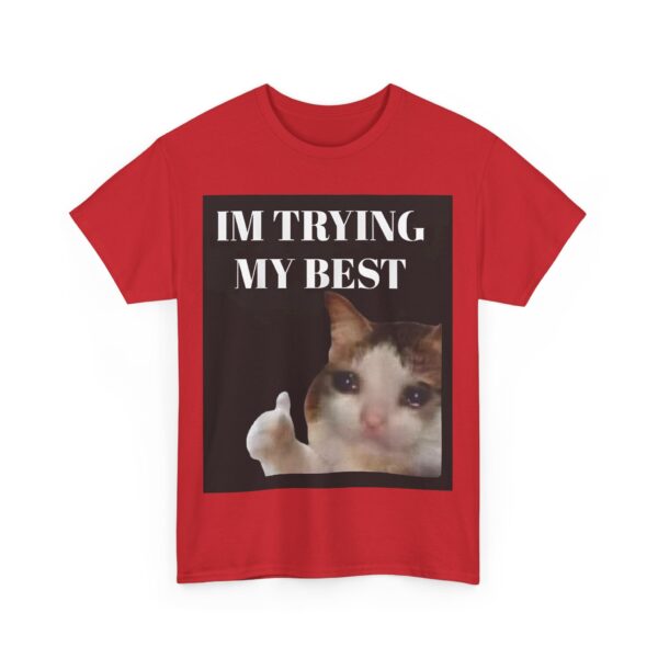 I'm trying my best T-Shirt #U56 - Image 5