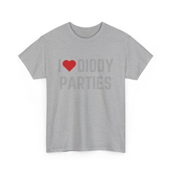 I love Diddy parties T-Shirt #DG27 - Image 3