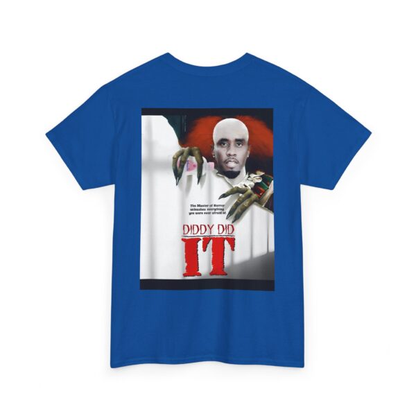 Diddy did it T-Shirt #S12 - Image 3