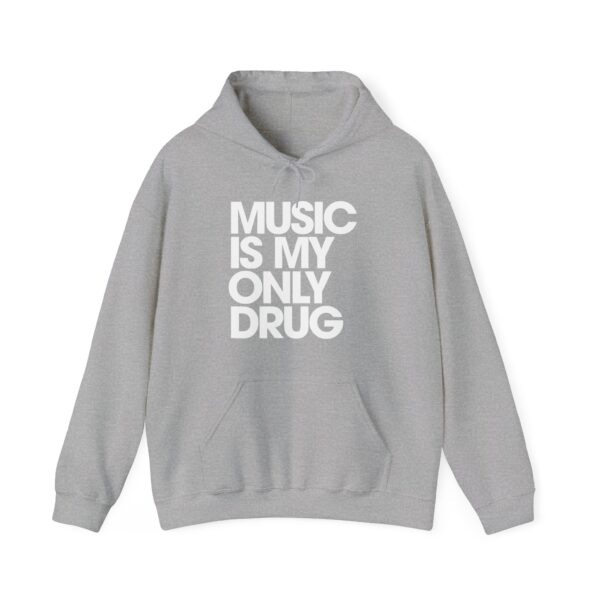 Music is my only drug Hoodie #U58 - Image 4