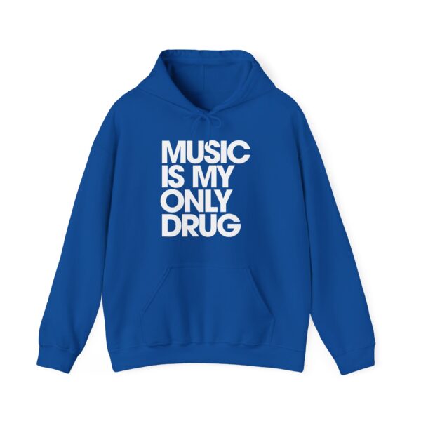 Music is my only drug Hoodie #DGi40 - Image 2