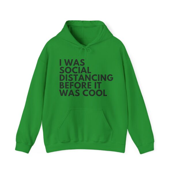 I was social distancing Hoodie #DGi7 - Image 5