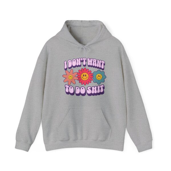 I don't want to do shit Hoodie #DGi8 - Image 4