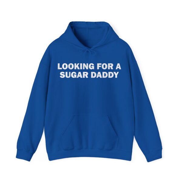 Looking for a sugar daddy Hoodie #DGi26 - Image 3