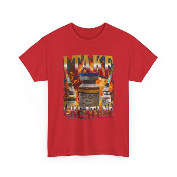 I take creatine T-Shirt #DG50 - Image 4