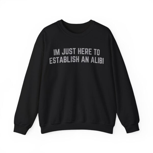 Comfy casual statement sweatshirt with humorous text design.