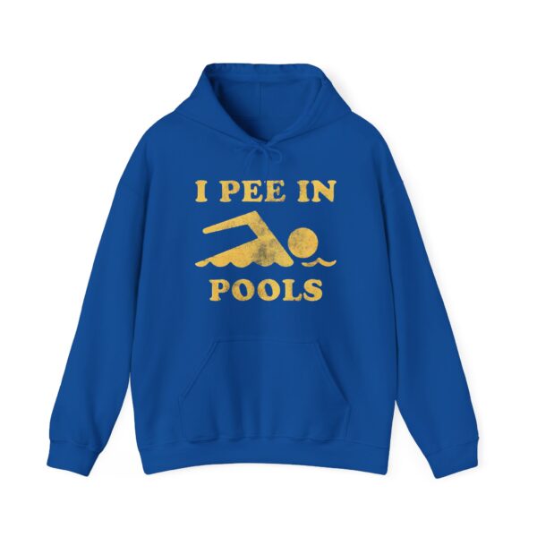 I pee in pools Hoodie #DG44 - Image 3