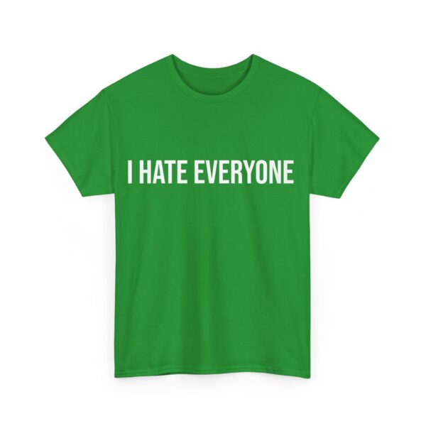 I hate everyone T-Shirt #DG13 - Image 2