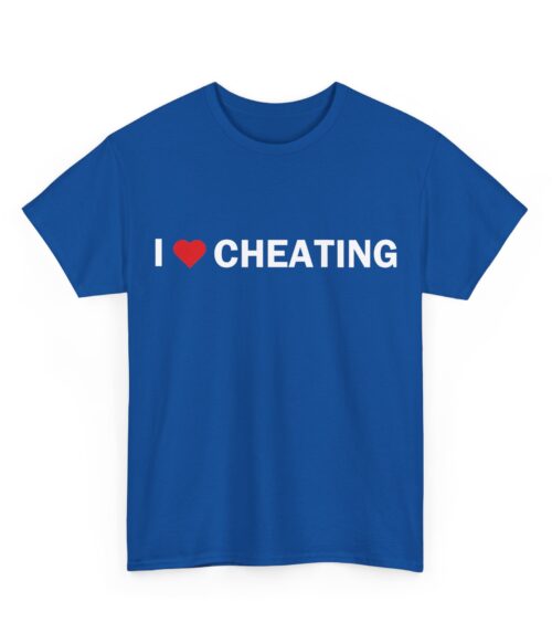 I love cheating T-Shirt #DG25