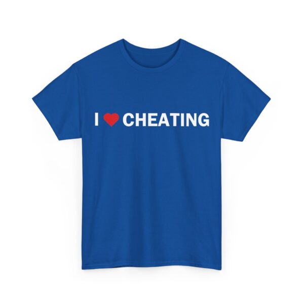 I love cheating T-Shirt #DG25 - Image 2