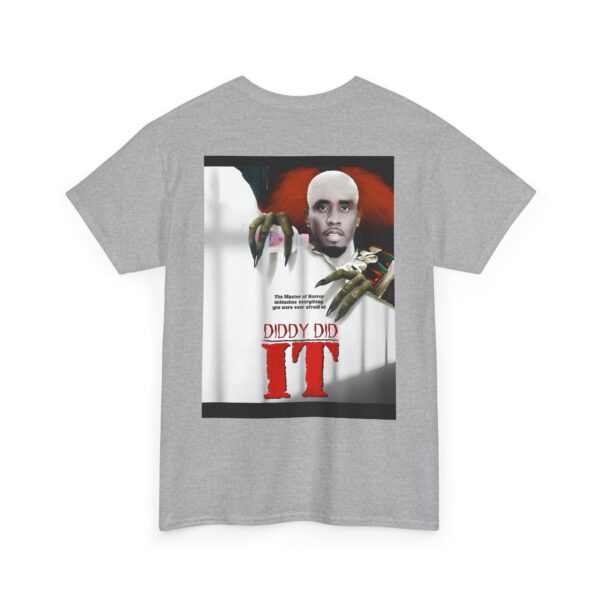 Diddy did it T-Shirt #S12 - Image 5