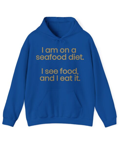 I am on a seafood diet Hoodie #DGi14