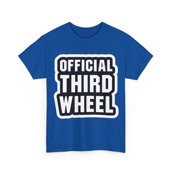 Official third wheel T-Shirt #U75 - Image 3