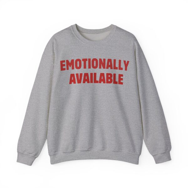 Emotionally available Sweatshirt #U15 - Image 4