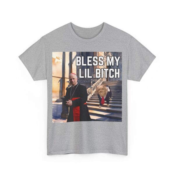 Bless my lil bitch T-Shirt #U2 - Image 5