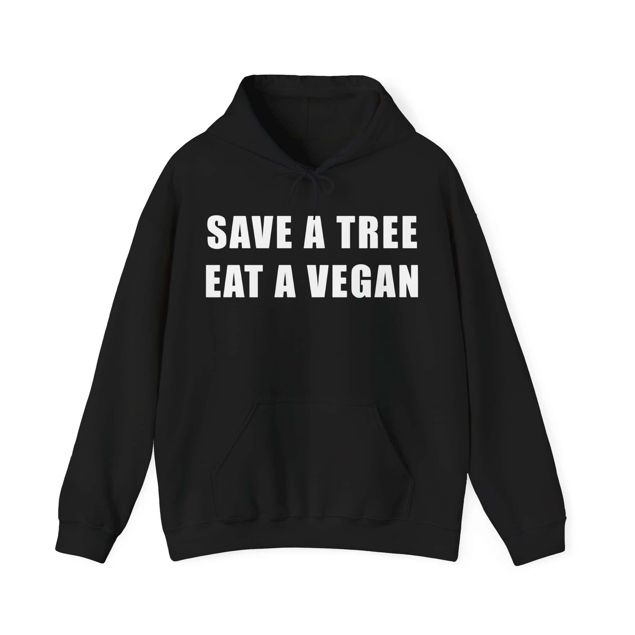 Save a tree eat a vegan hoodie with bold white text promoting eco-friendly and cruelty-free choices, perfect for a casual, stylish look. affordable, trendy statement clothing for conscious consumers.