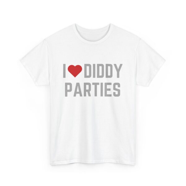 I love Diddy parties T-Shirt #DG27 - Image 5