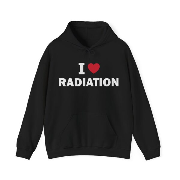I love radiation Hoodie #DGi43 - Image 5