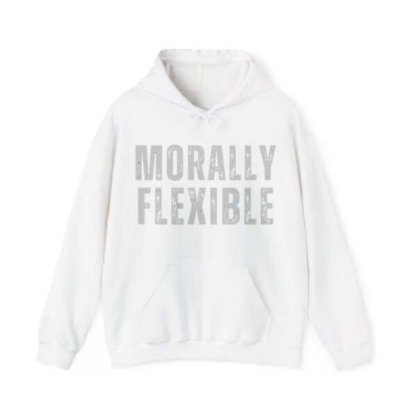 Morally flexible Hoodie #DGi39 - Image 3